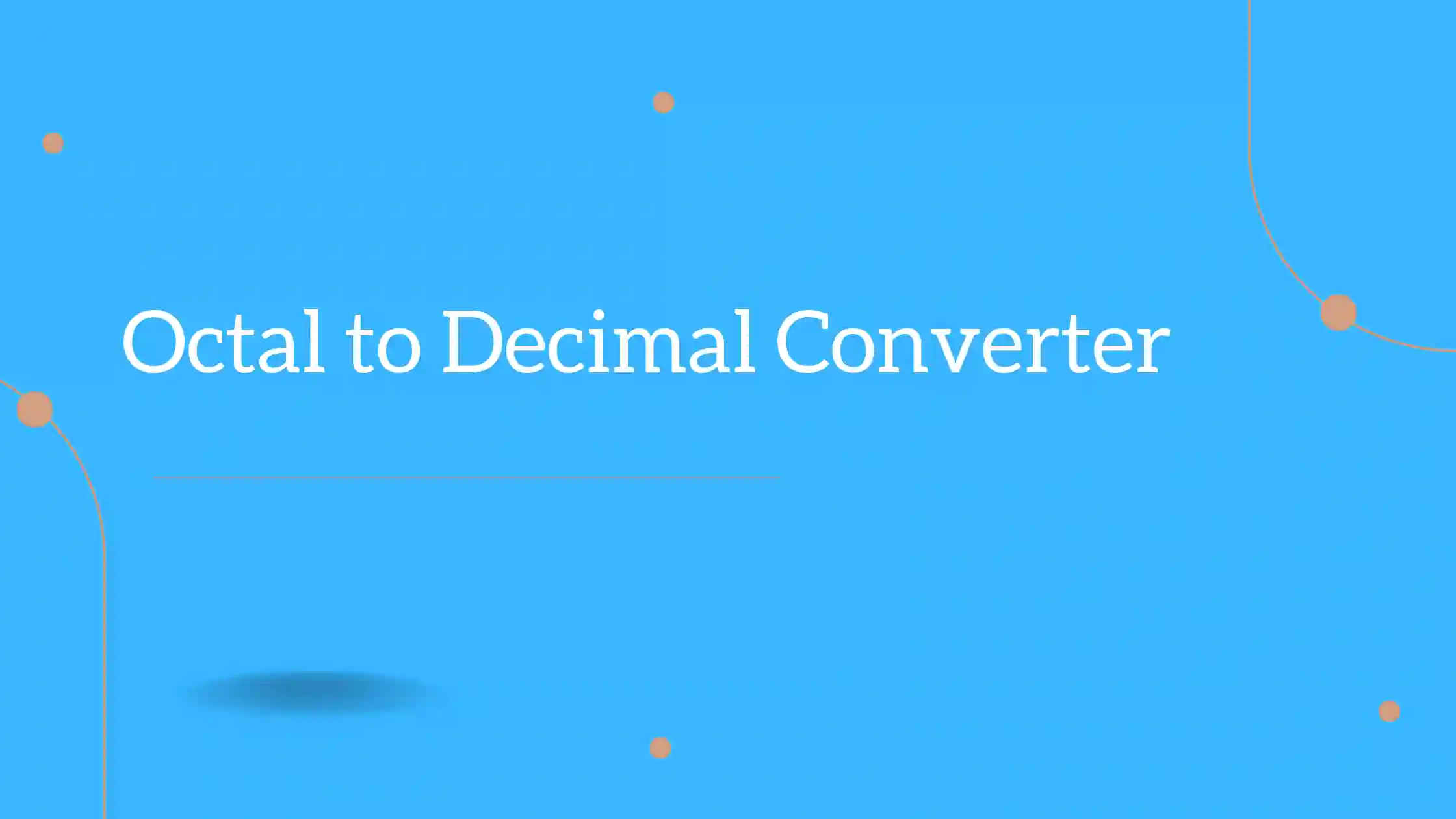 Octal to Decimal Converter